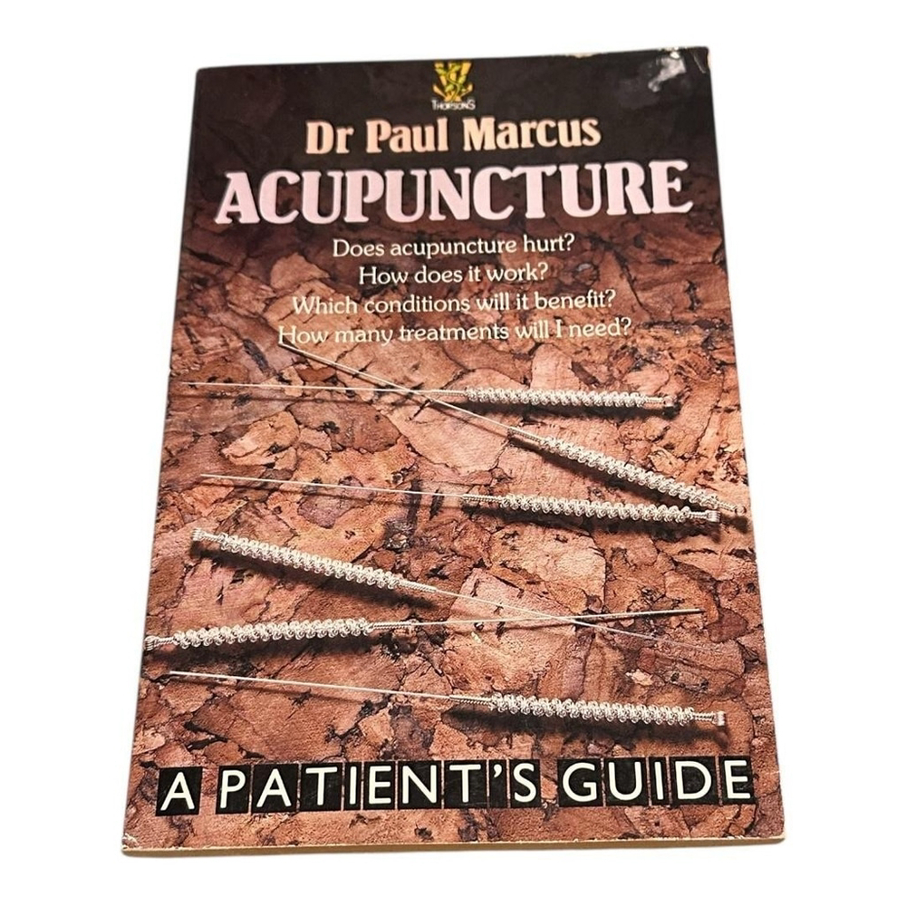 Acupuncture A Patient's Guide Dr Paul Marcus 1985 Paperback Alternative Medicine
